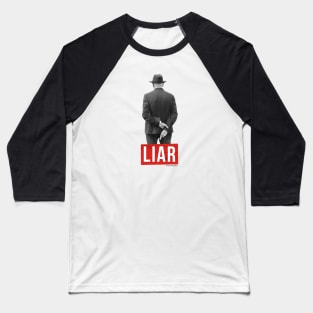 Liar Baseball T-Shirt